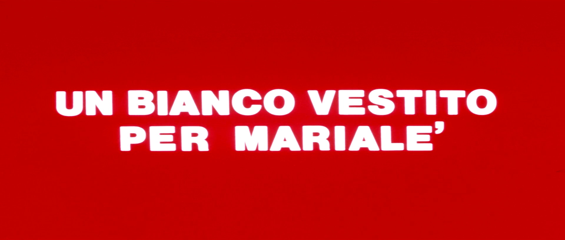 Un bianco vestito per Marialé (1972) Title.jpg