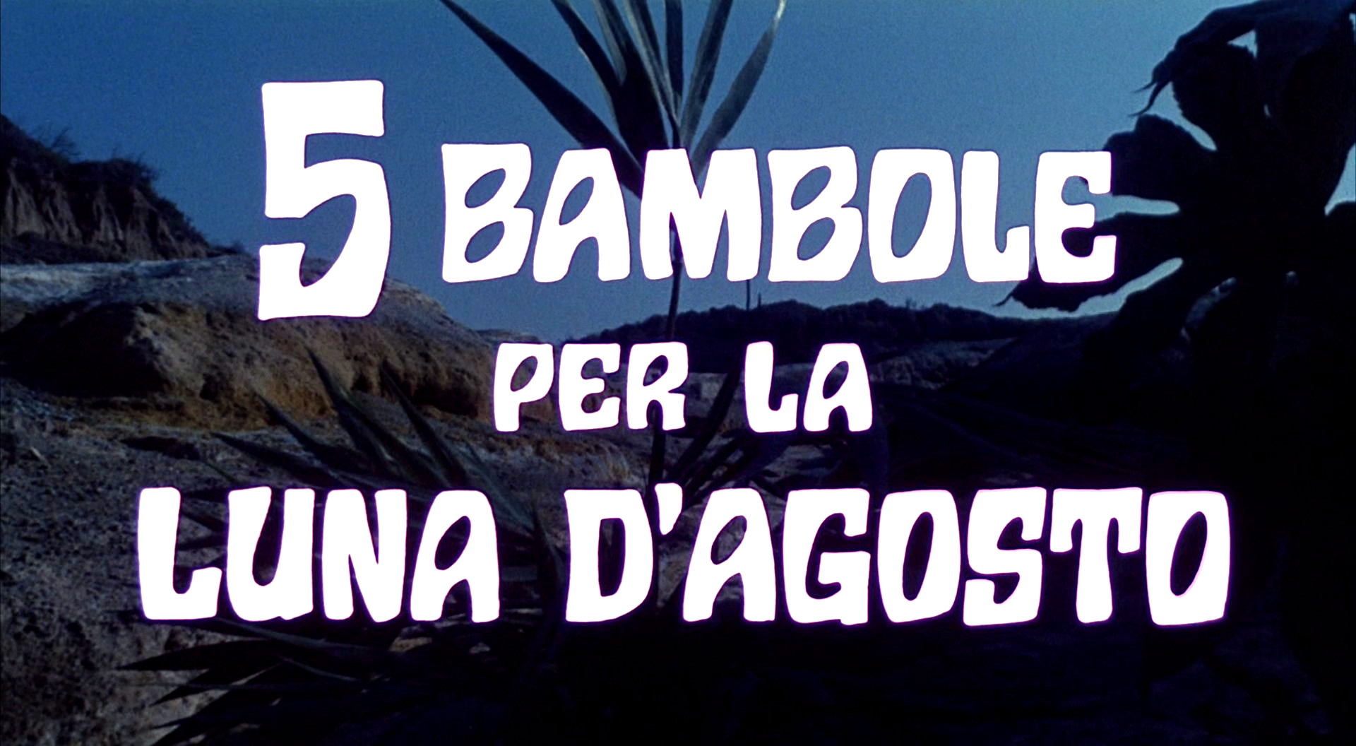 5 bambole per la luna d'agosto (1970) Title.jpg